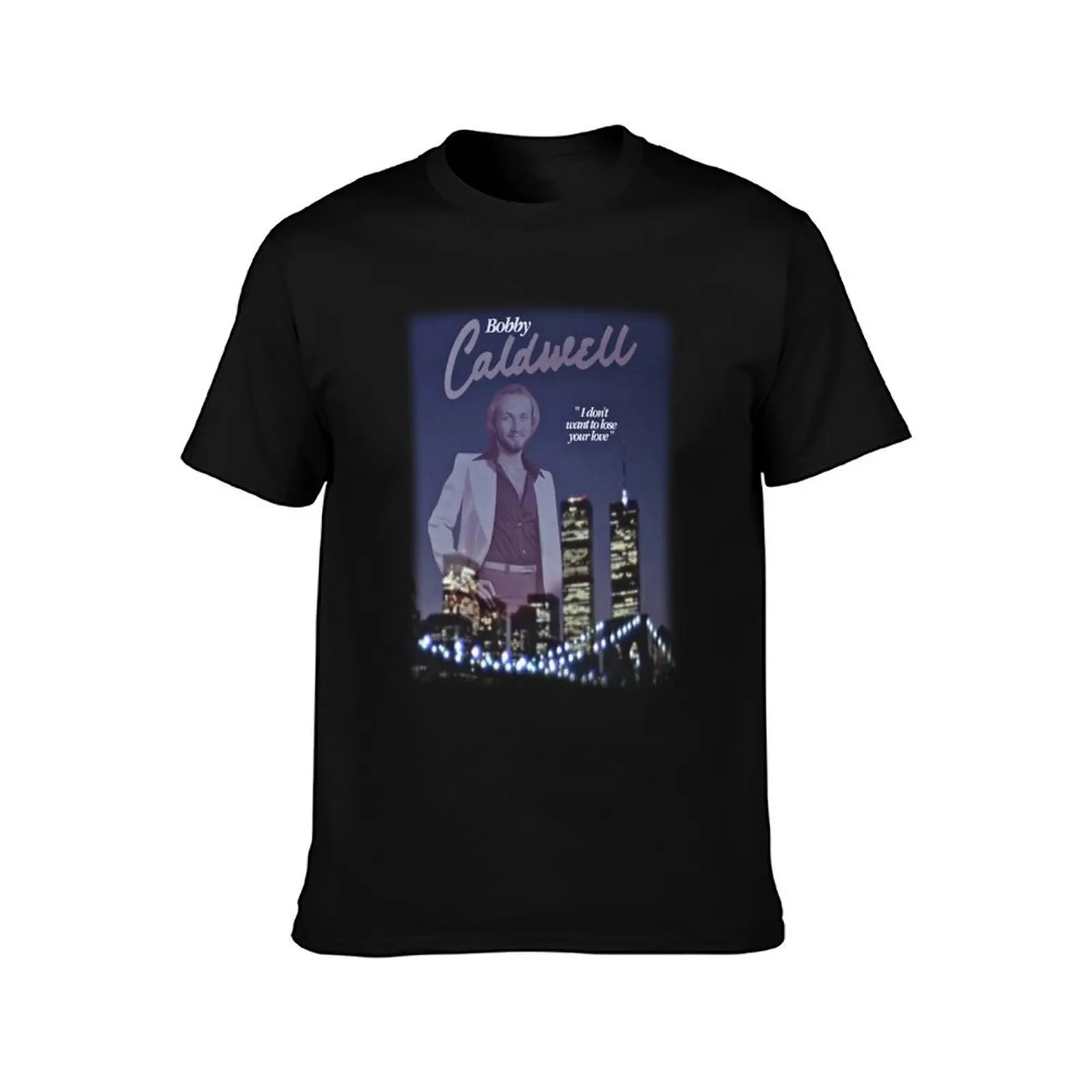 Bobby Caldwell I don't Want to Lose Your Love Bootleg T Shirt 80s Design T-Shirt Large Size Casual Short Sleeve Top T-Shirt