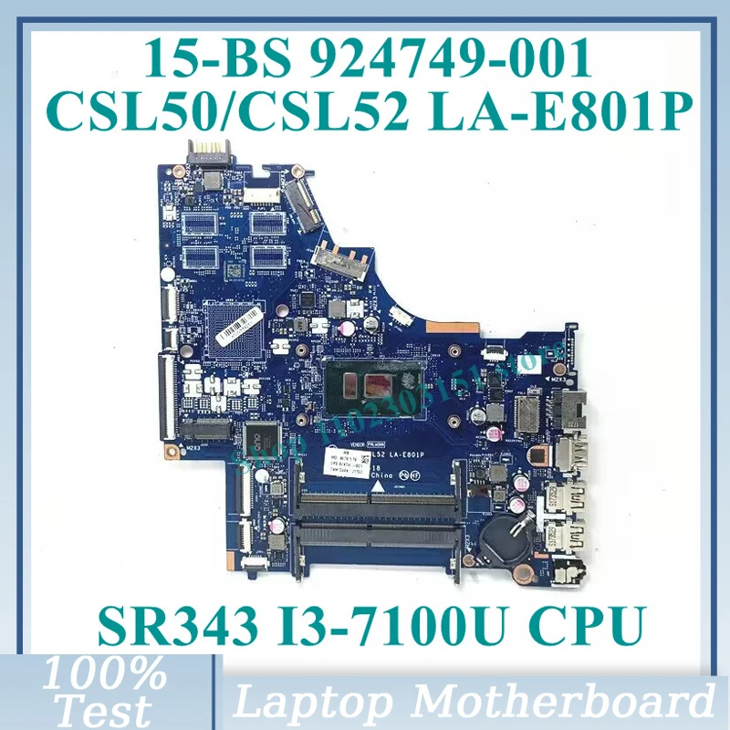 

924749-601 924749-501 924749-001 With SR343 I3-7100U CPU Mainboard LA-E801P For HP 15-BS Laptop Motherboard 100%Full Tested Good