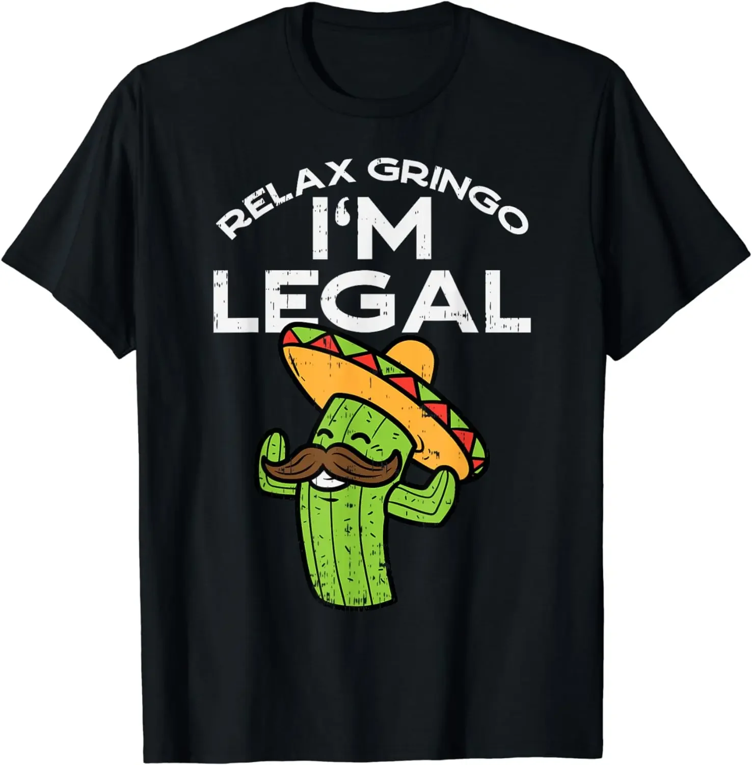 

2024 summer tops men clothing Relax Gringo Im Legal Funny Cinco De Mayo Mexican Immigrant T-Shirt