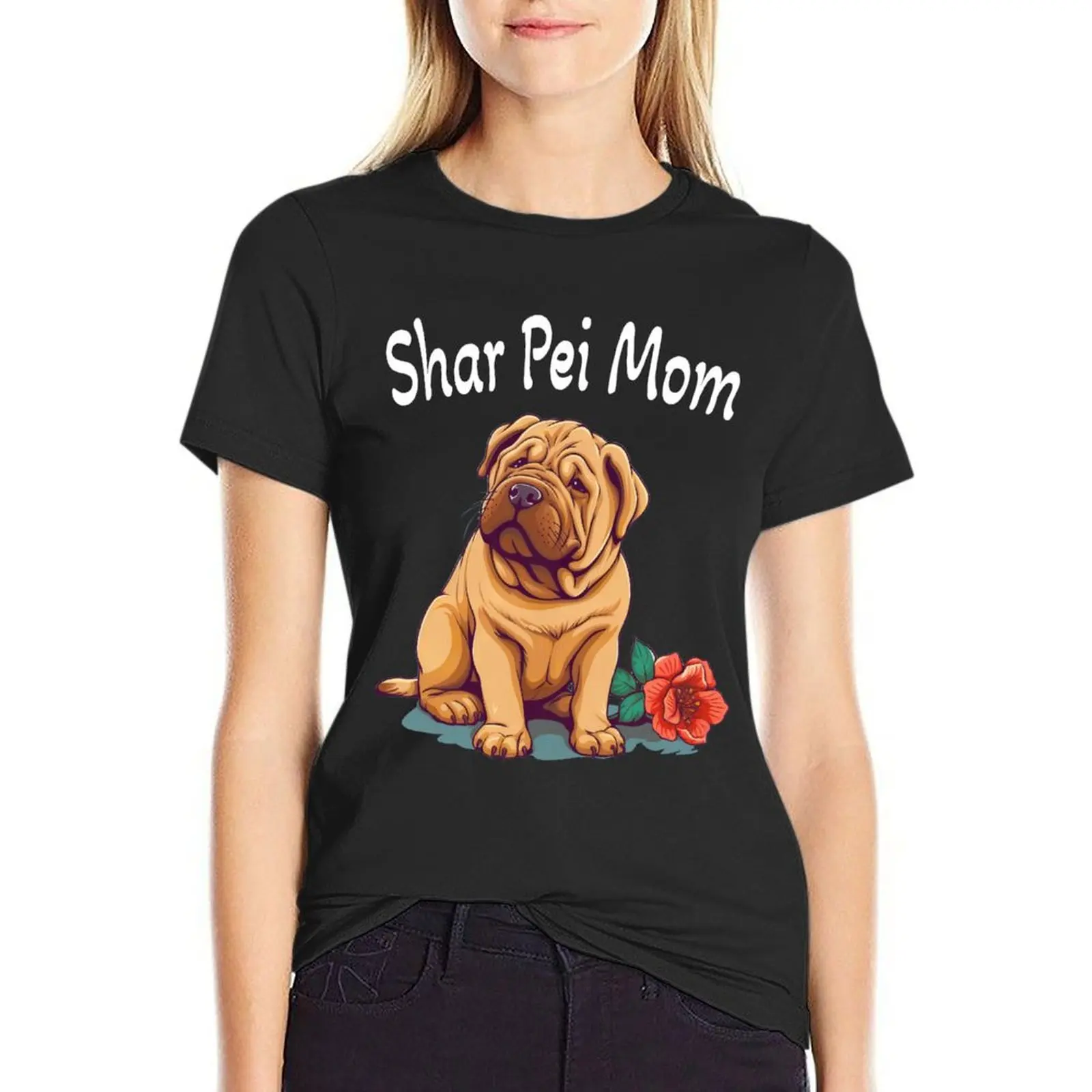 Cute Shar Pei Puppy Dog - Shar Pei Mom T-Shirt anime lady clothes cute tops new edition western t shirts for Women