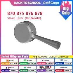 Replacement Steam Lever For Breville Sage 870 875 876 878 Switch Operating Handle Coffee Machine Barista Accessories Coffee Tool