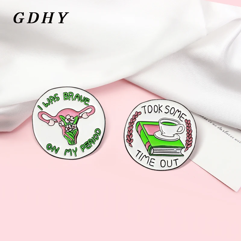 GDHY Cartoon Uterus Ovaries Enamel Pin White Round 'I was brave on my period,Took some time out' Brooches for Women Jewelry