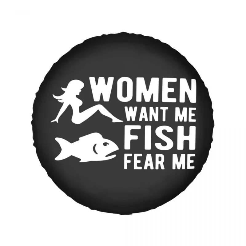 Women Want Me Fish Fear Me Spare Tire Cover for Jeep Mitsubishi Pajero Custom Funny Fishing Car Wheel Covers 14