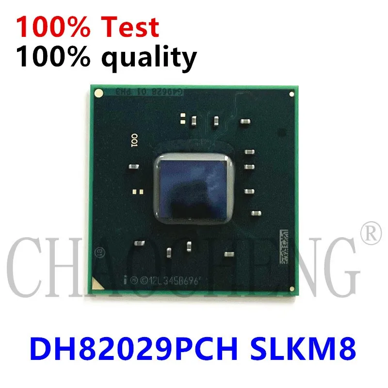 

100% TEST DH82031PCH DH82X99 DH82029PCH SLKDD SLKM8 SLKM9 SLKDE BGA Chipset