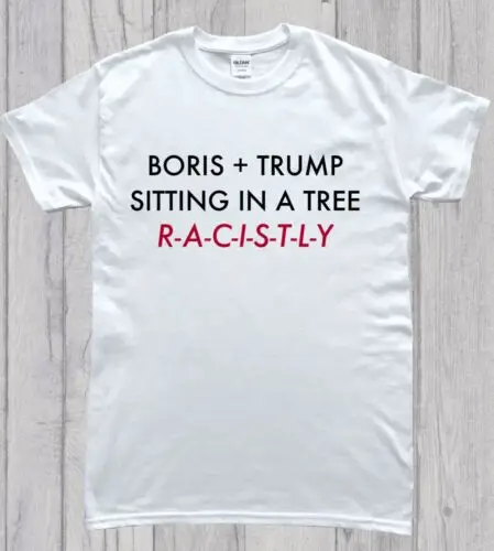 Anti Racism Boris and Racists Protest T-Shirt