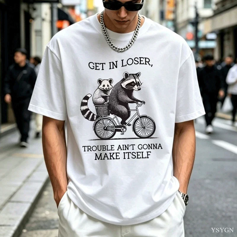 Get in Loser T Shirt Funny Raccoon Graphic Men T Shirts Cotton Short Sleeve Printed Casual Loose Oversize Cotton Clothing Tops