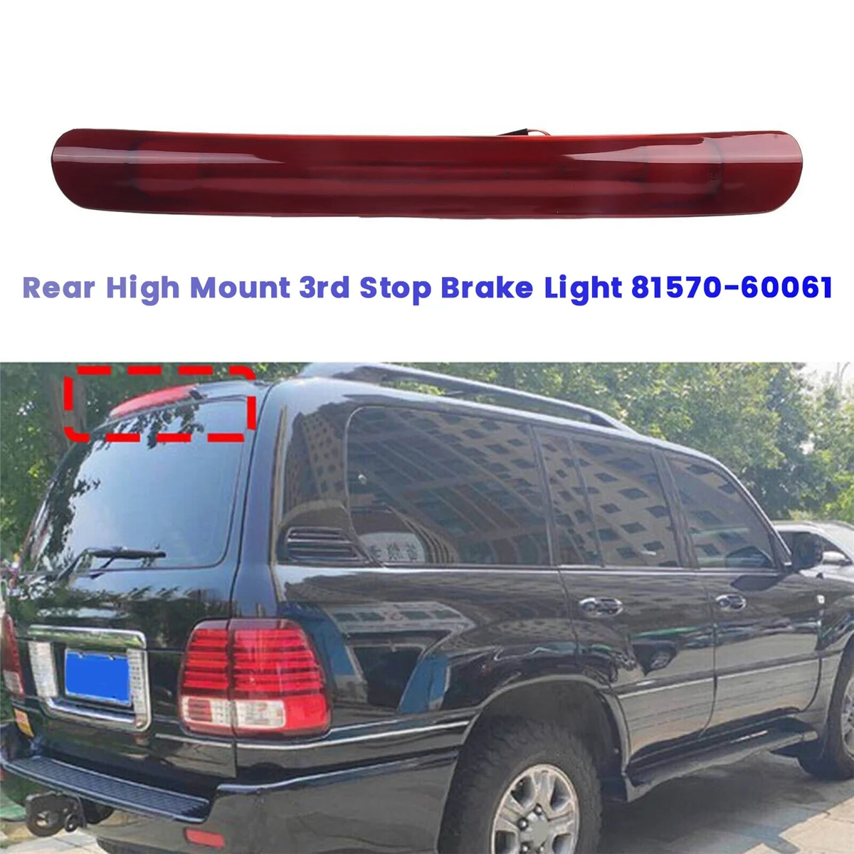 Car High Mount 3Rd Stop Brake Light 81570-60061 for Toyota Land Cruiser LEXUS LX470 1998-2007 8157060061 Rear LED Lamp