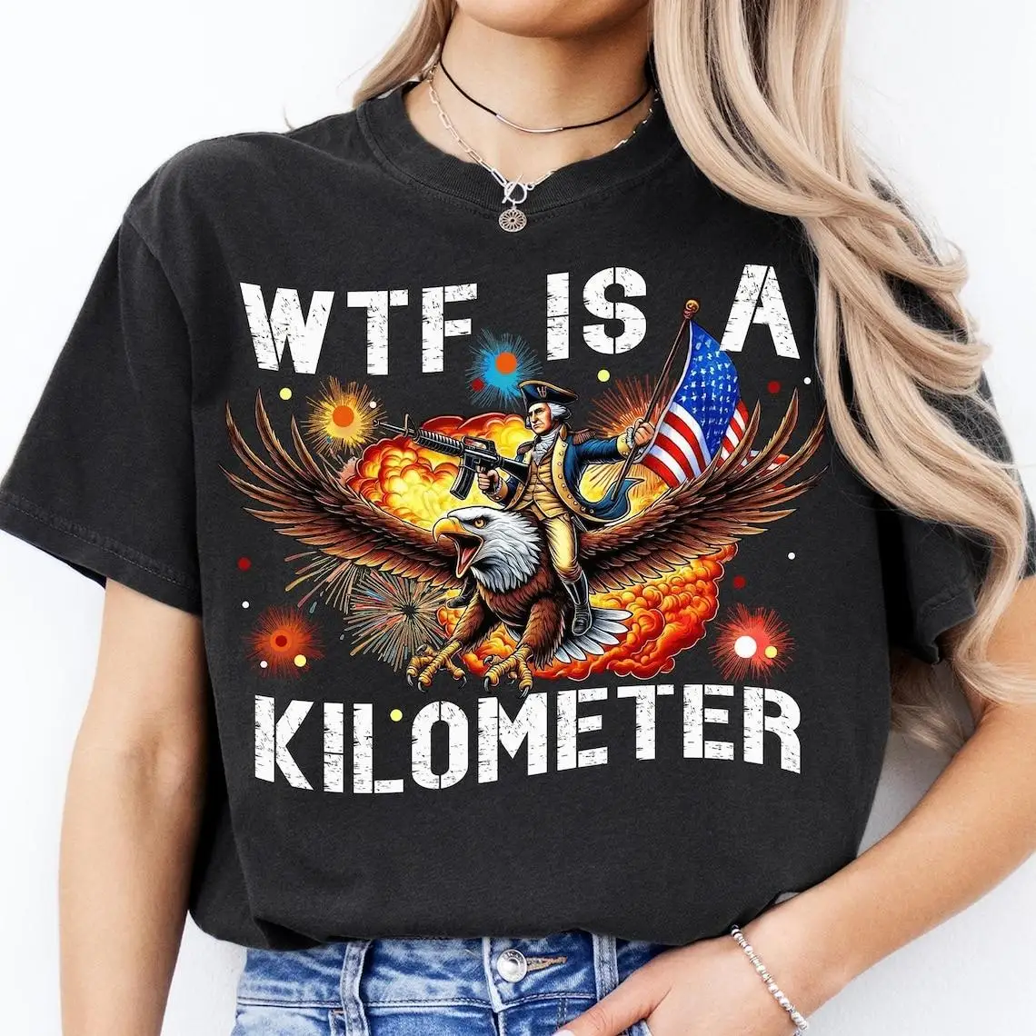 

"Funny American Patriot T-shirt, WTF Is A Kilometer Graphic Tee, Bald Eagle 4th of July Shirt, Oversized Streetwear for Women"