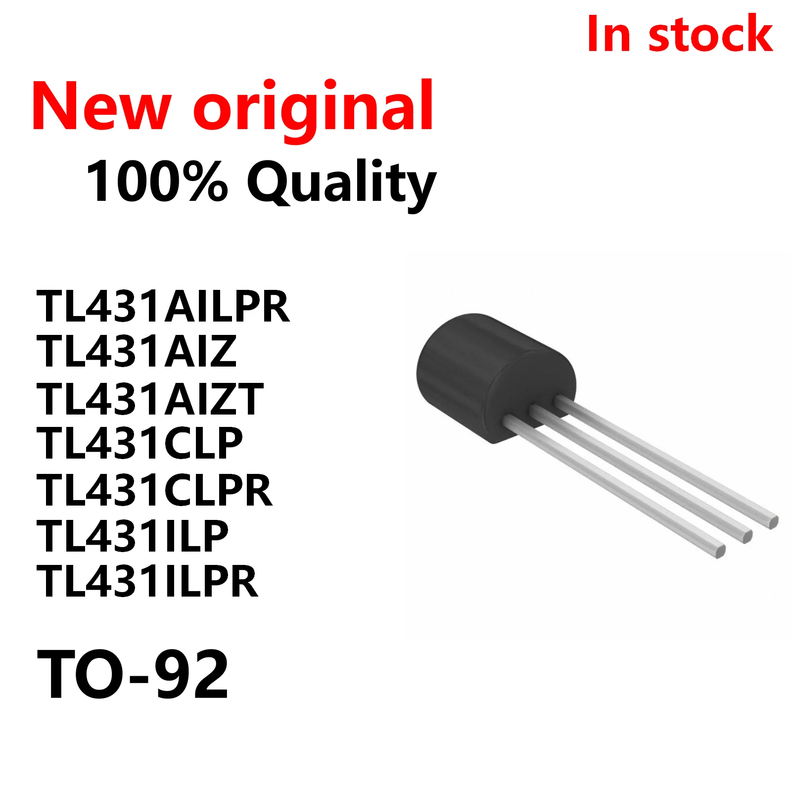 (5 piece) TL431AILPR TL431AIZ TL431AIZT TL431CLP TL431CLPR TL431ILP TL431ILPR TO-92 chips New Original In Stock