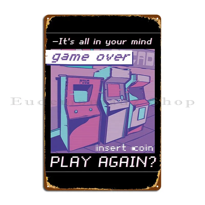 Vaporwave Arcade Quote Metal Plaque Poster Garage Sign Customize Garage Rusty Tin Sign Poster