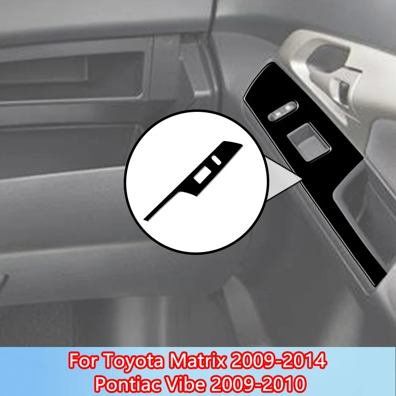 Passenger Lift Switch Bezel Brand New ABS Gloss Black Stickers For Toyota Matrix 2009 2010 2011 2012-2014 Pontiac Vibe 2009 2010
