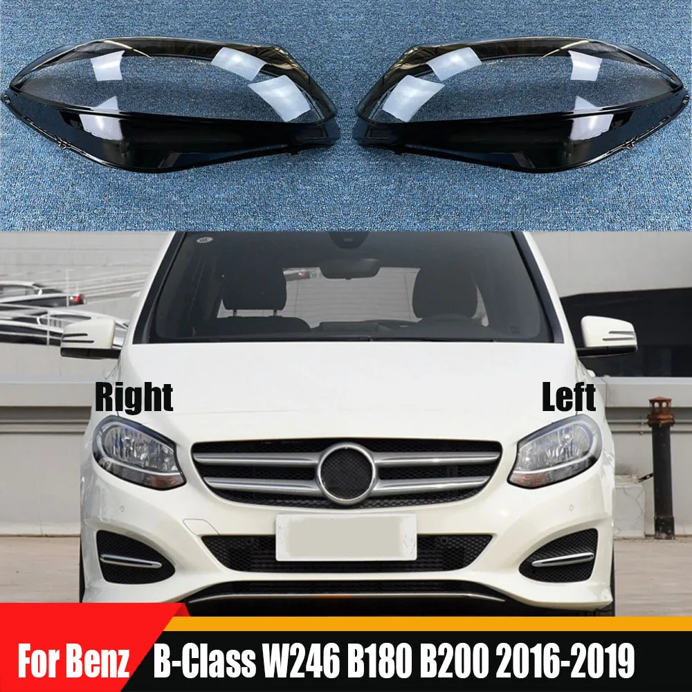 

For Benz B-Class W246 B180 B200 2016 2017 2018 2019 Transparent Headlight Cover Lens Plexiglass Replace Original Lampshade