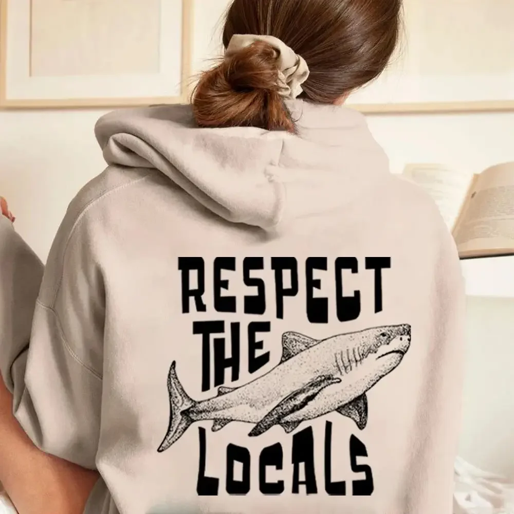 Respect Locals Hoodies Surf Hoodies Save The Shark Plus Size Sweatshirts Unisex Pullover Vsco Hoodies Unisex Hoodies