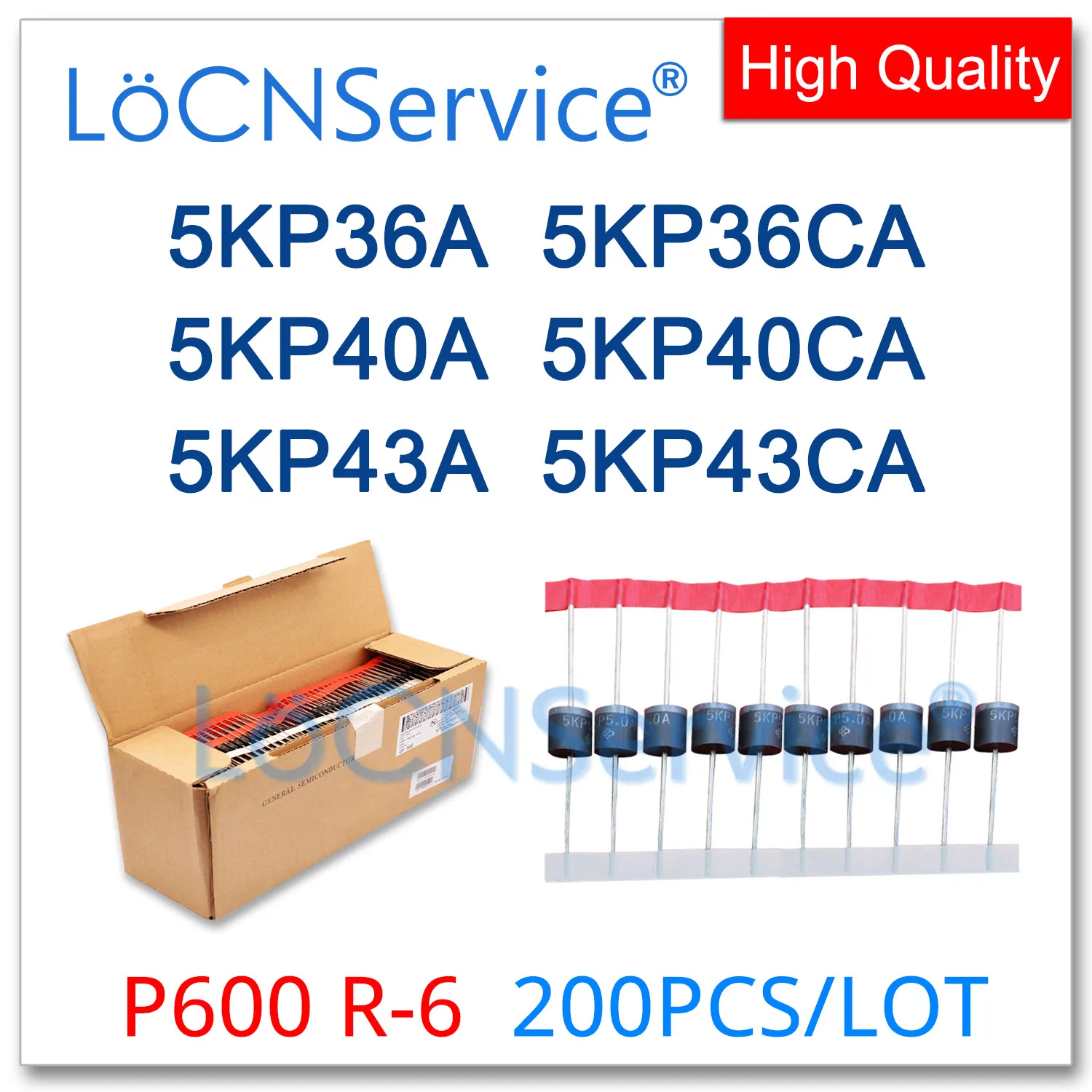 

LoCNService 200PCS 5KP36 5KP36A 5KP36CA 5KP40 5KP40A 5KP40CA 5KP43 5KP43A 5KP43CA P600 R-6 TVS Diode High quality 5KP