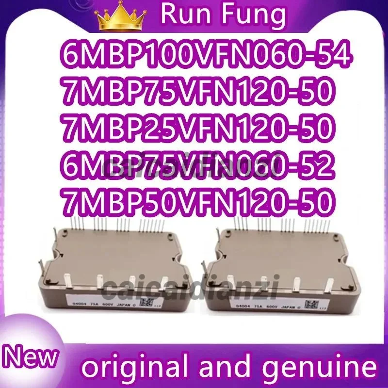 

7MBP50VFN120-50 6MBP75VFN060-52 6MBP100VFN060-54 7MBP75VFN120-50 7MBP25VFN120-50 NEW AND ORIGINAL POWER IGBT MODULE