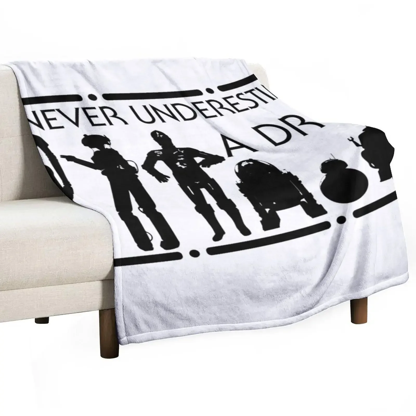 

Never Underestimate a Droid Throw Blanket Soft Big Summer Beddings Blankets