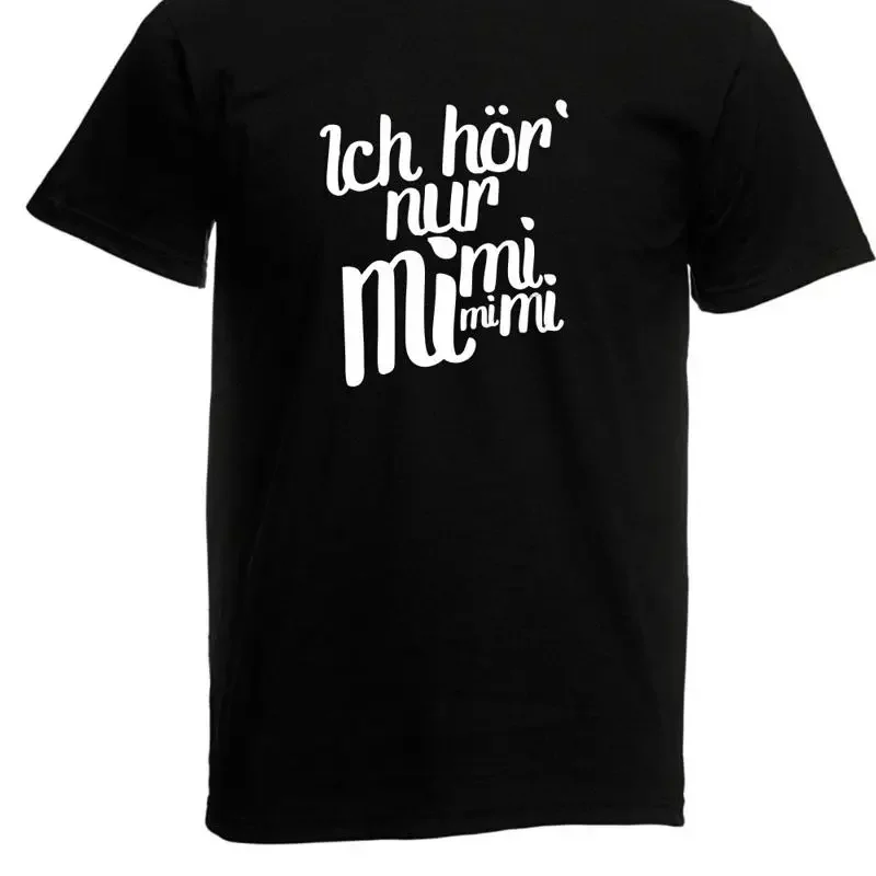 Mens T Shirt I Only Hear Mimimi Up To 5XL