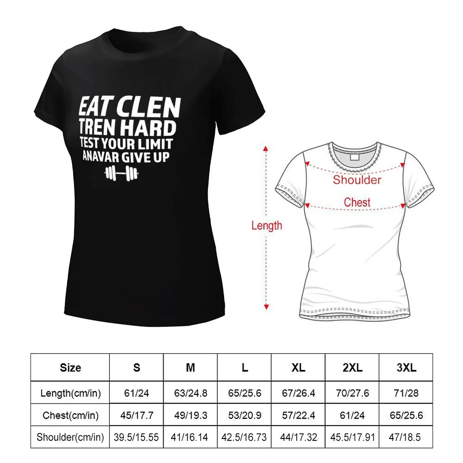 Eat Clen, Tren Hard, Test Your Limit, Anavar Give Up T-shirt korean fashion oversized oversized t shirts for Women