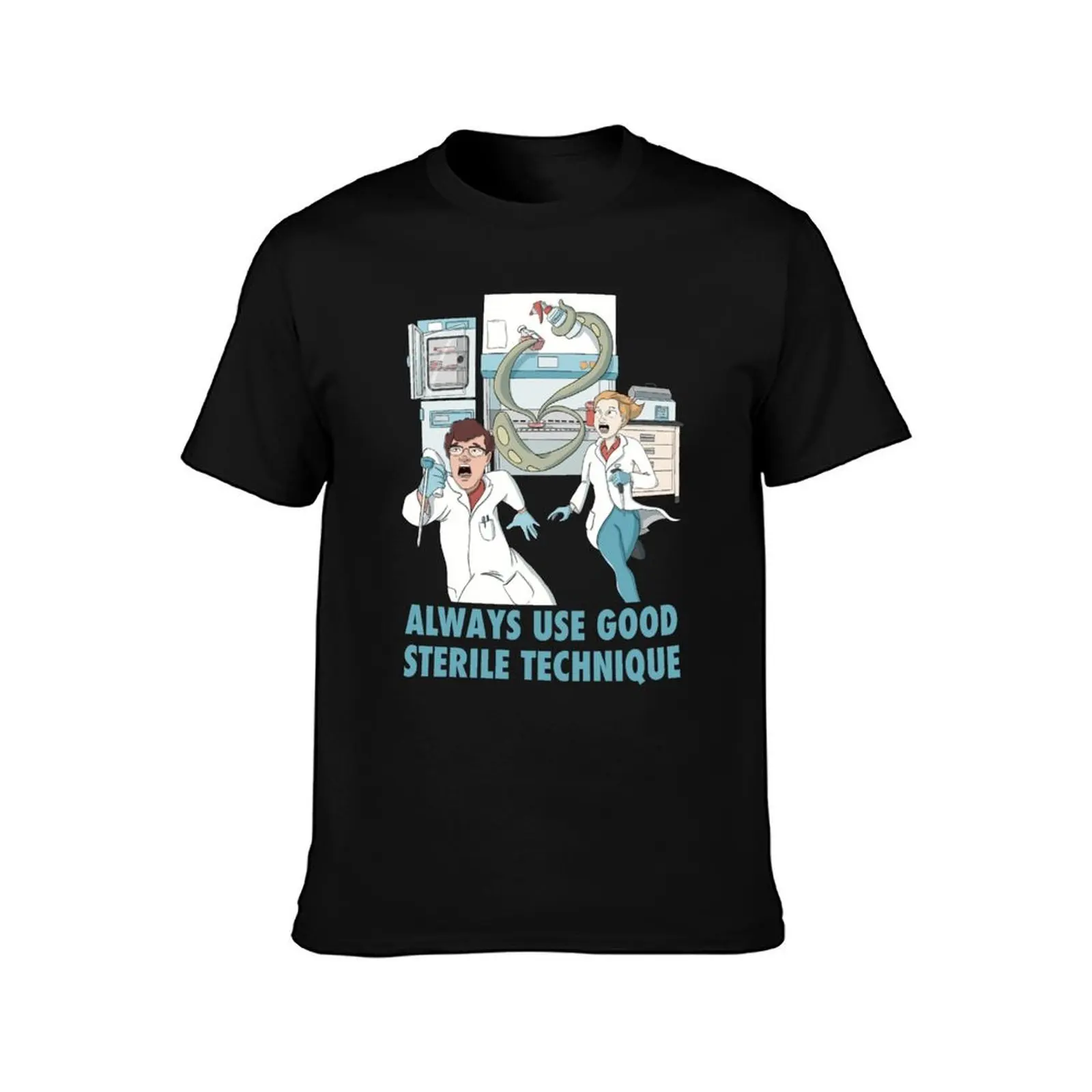 Always Use Good Sterile Technique T-Shirt t shirts for man graphic funny T-Shirt