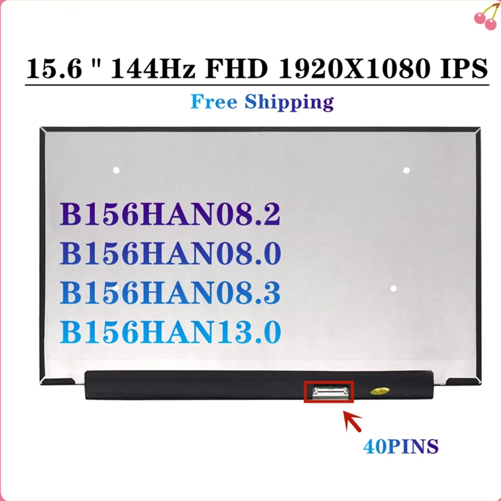 B156HAN08.2 B156HAN08.0 B156HAN08.3 B156HAN13.0 LP156WFG-SPB2 ,15.6 Inches 144Hz FHD 1080P IPS LCD Display Screen Replacement