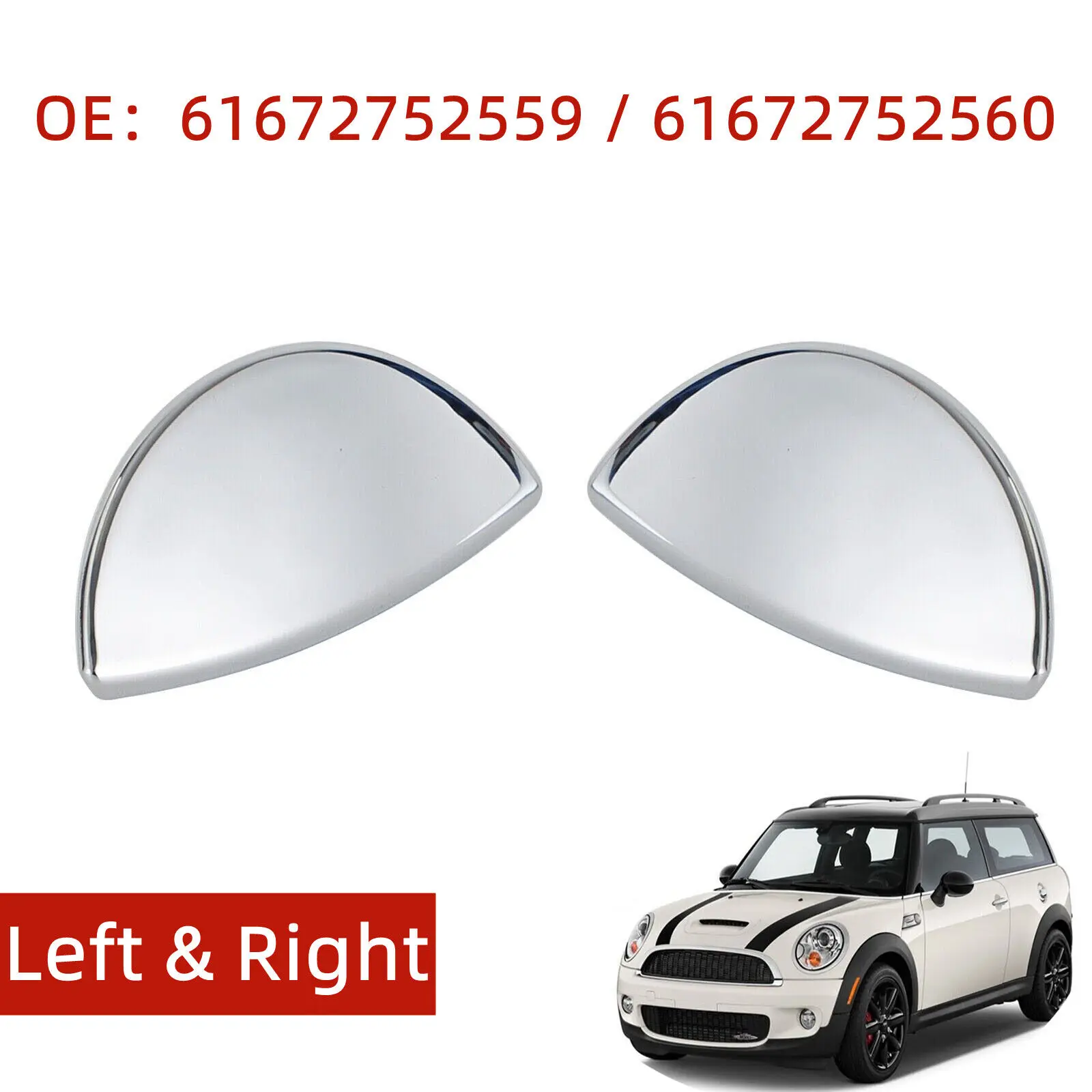 

1 Pair Chromium-Plated Covers For MINI Cooper One R55 R56 R57 R58 61672752559+61672752560