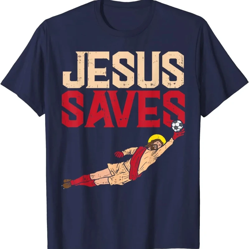 Jesus Saves Soccer Football Goalie Sport God Christian Gift Sports Cotton Men Clothes Streetwear Regular Short Sleeve T-Shirt