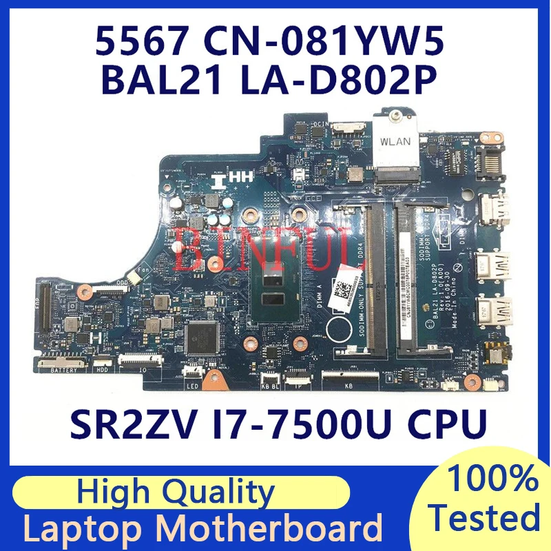 CN-081YW5 081YW5 81YW5 For Dell Inspiron 5567 5767 Laptop Motherboard With SR2ZV I7-7500U CPU BAL21 LA-D802P 100% Full Tested OK