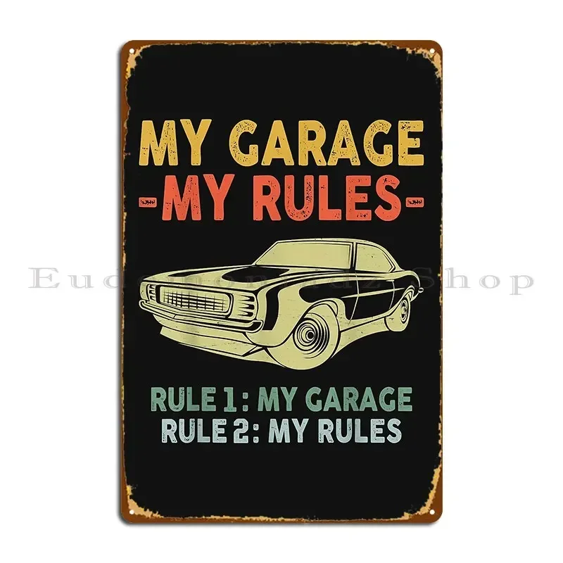 My Garage Rules Rule 1 Garage Rule 2 Metal Signs Kitchen Create Wall Cave Wall Mural Wall Decor Tin Sign Poster
