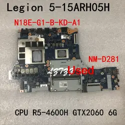 NM-D281 dla Lenovo Legion 5-15ARH05H płyta główna laptopa CPU R5-4600H GPU GTX2060 6G FRU 5 b20z23010 5 b20z23018