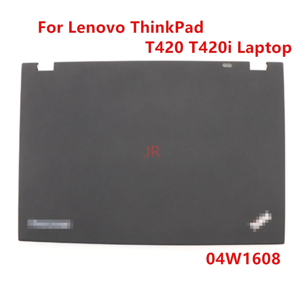 

Новинка для ноутбука Lenovo ThinkPad T420 T420i, задняя задняя крышка ЖК-дисплея FRU 04W1608