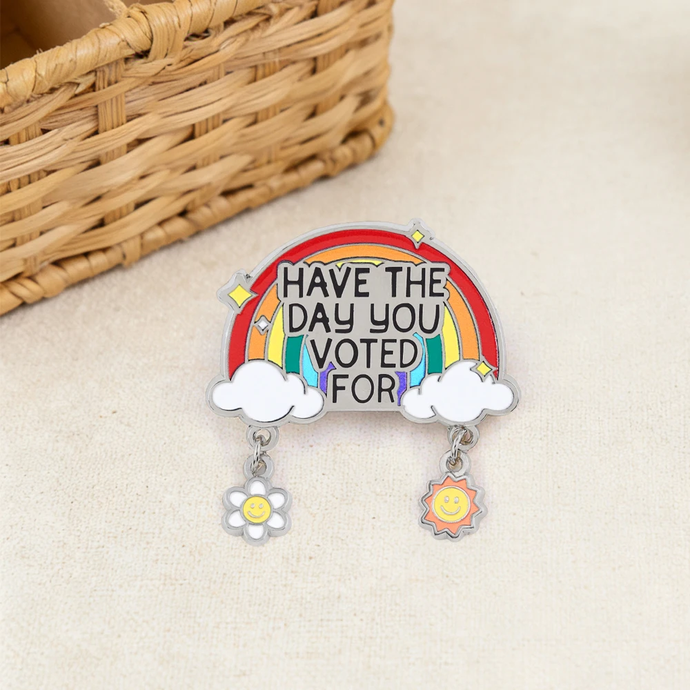 Haben Sie den Tag, an dem Sie gewählt haben, für die Brosche Rainbow Balance Sun Flower Badge Irony Meme Text Logo Metal Pin Equal Rights Bag Decoration – Detail 4