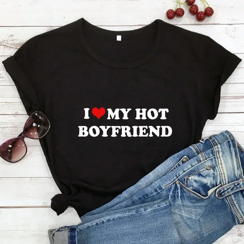 

I Love My Hot Boyfriend Heart Print Women T Shirt Short Sleeve O Neck Loose Women Tshirt Ladies Tee Shirt Tops Camisetas Mujer