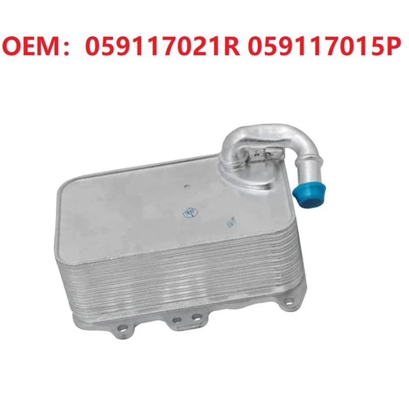 Engine Cooling Systems Oil Cooler 059117021R 059117015P For  A4 A5 A6 A7 A8 SQ5 Q5 Q7 VW TOUAREG 3.0 TDI DIESEL