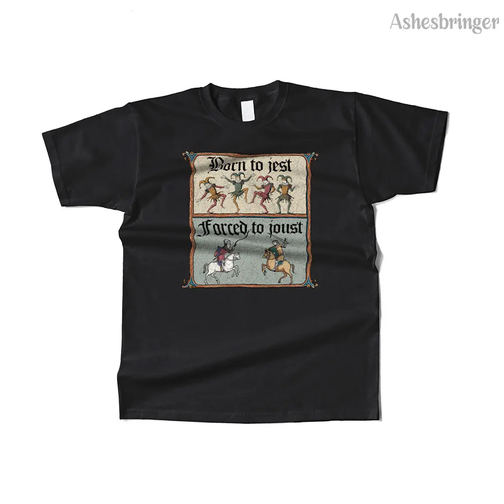 Mens Cotton Born To Jest, Forced To Joust Graphic T Shirt Street Casual Style Tee for Men and Women