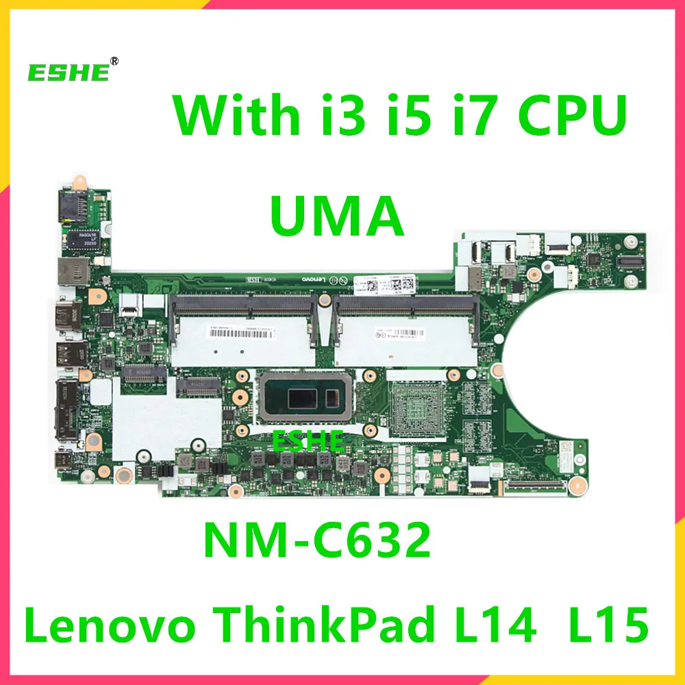 

NM-C632 For Lenovo ThinkPad L14 L15 Laptop Motherboard 5B20W77464 5B20Z47967 With CPU i3-10110U i5-10210U i7-10510U 100% Teste