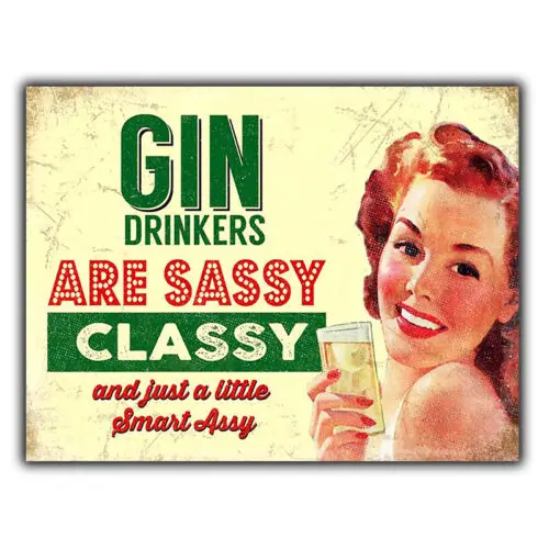 GIN DRINKERS ARE SASSY CLASSY METAL WALL PLAQUE Sign humorous kitchen bar cafe