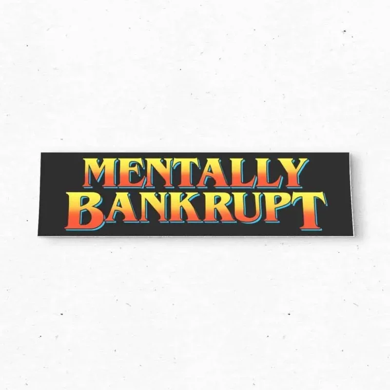 

MENTALLY BANKRUPT Наклейка на бампер - Забавный виниловый стиль Meme Stranger Things 80-х - Наклейки на бампер - Наклейки на автомобиль