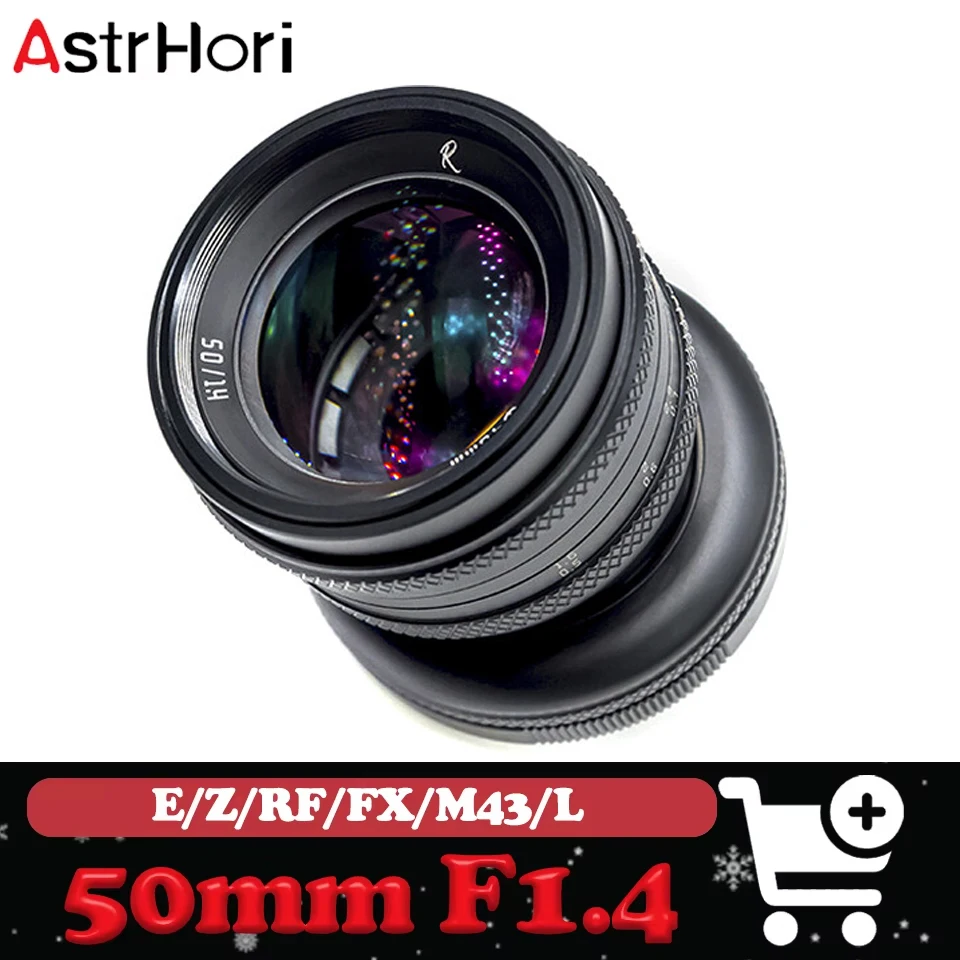 

Объектив AstrHori 50mm F1.4 MF с большой апертурой для полнокадровых камер, совместимый с Sony A6000, Fuji X-T10, Nikon Z5, Canon R6