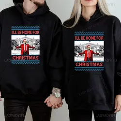 Trump I'll Be Home for Christmas Men's Women's Sweatshirts President Donald Trump Maga Fall Drop-shoulder Sleeve Warm Sweater