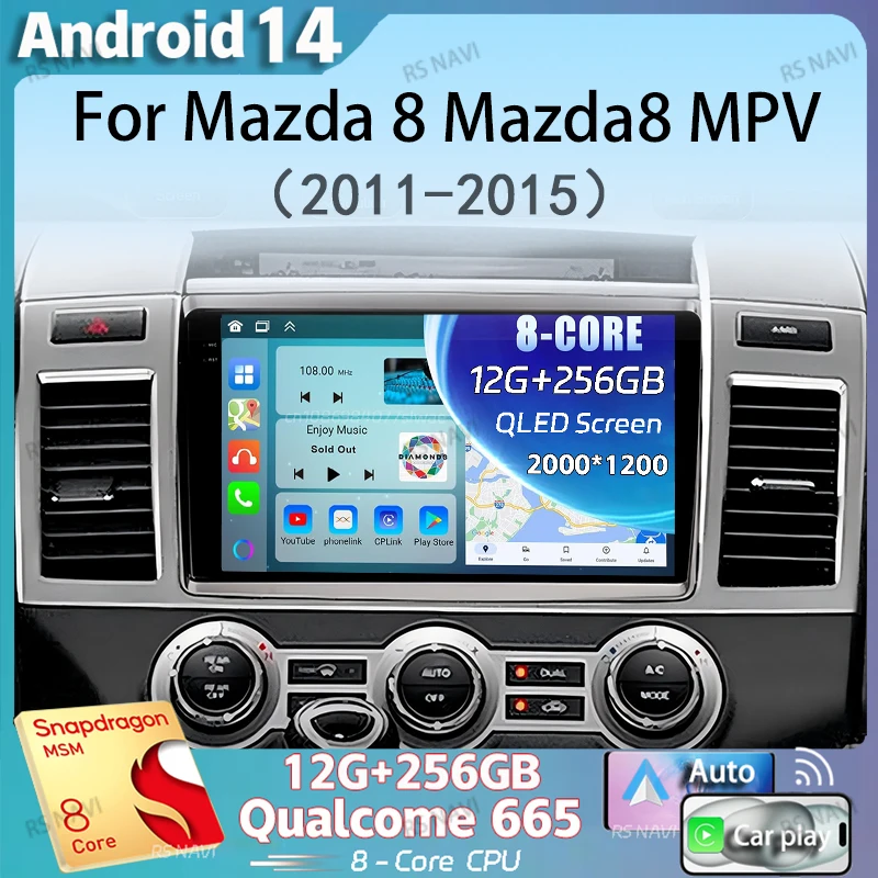 

Android 14 Auto Carplay For Mazda 8 Mazda8 MPV 2011 2012 2013 2014 2015 Car Radio Navigation Multimedia Player Head Unit Stereo