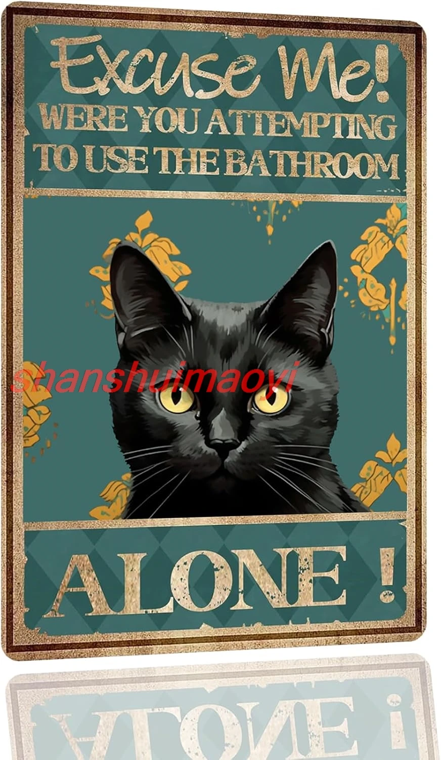 Funny Vintage Tin Sign Cat Bathroom Wall Art Decor -Excuse Me Were You Attempting to Use the Bathroom Alone- Funny Restroom