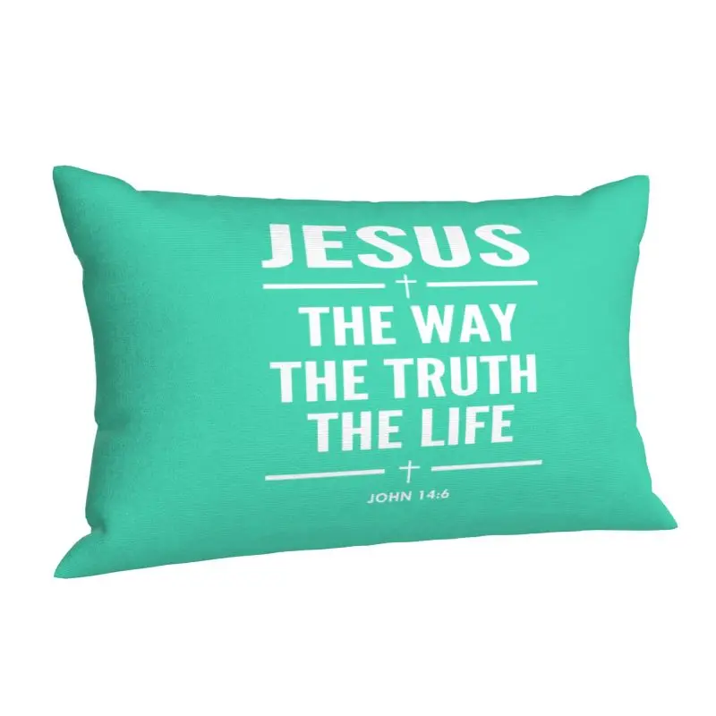 Custom Jesus The Way The Truth The Life Nordic Throw Pillow Covers Religion Cross Christian Faith Pillowcases Rectangle