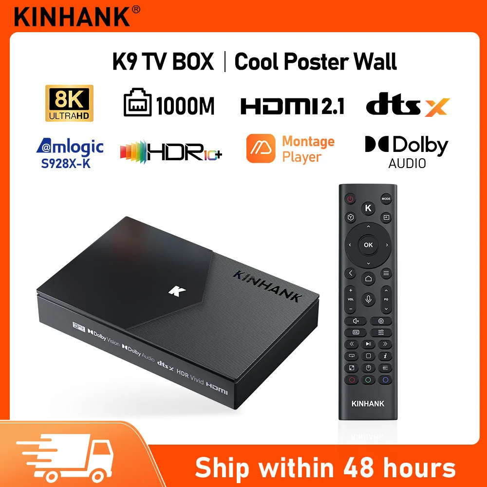 Kinhank K9 Android TV Box 8K@60FPS Amlogic S928X-K Dolby Vision  With Montage Player HDMI 2.1 WIFI6 HDR10+ HLG HD Set Top Box