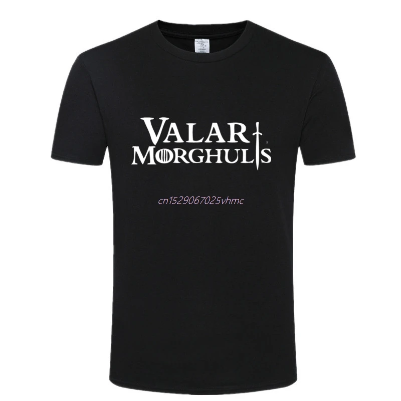 hot sale  Valar Morghulis Printes T-shirt  Summer Fashion Casual Short Sleeve O-neck Men T shirts 100% Cotton