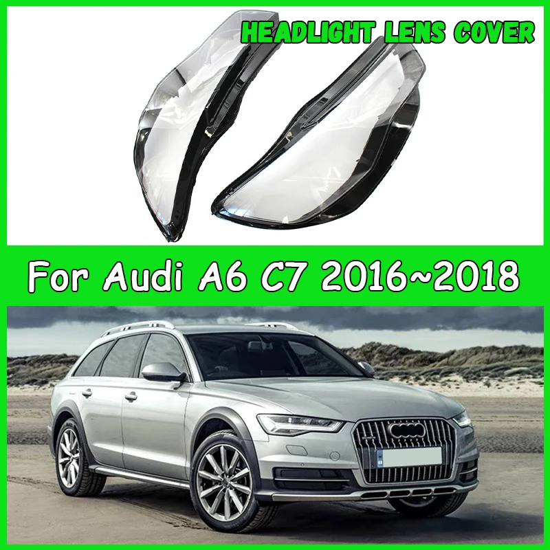 

For Audi A6 C7 2016 2017 2018 Car Headlight Cover cap Headlamp Shade Head Lamp headlight lamp cover automobil parts accessori