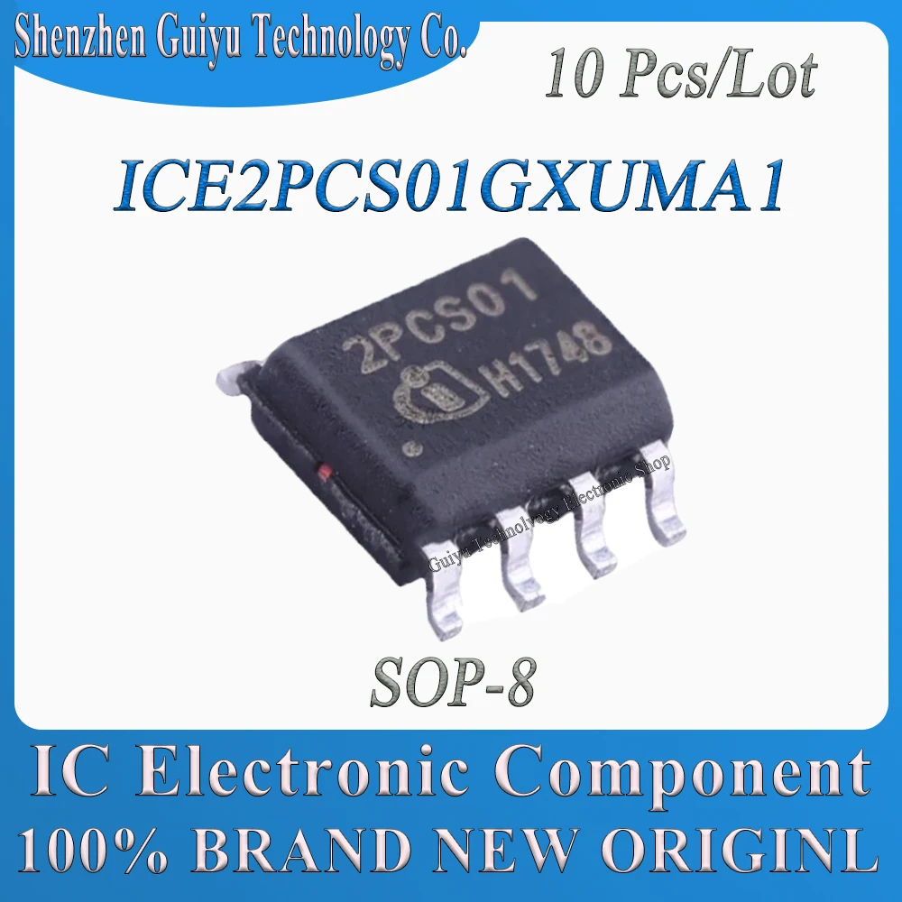 10 Pcs/Lot ICE2PCS01GXUMA1 ICE2PCS01GXUMA ICE2PCS01GXU ICE2PCS01G ICE2PCS01 ICE2PCS 2PCS01 SOP-8 IC Chip