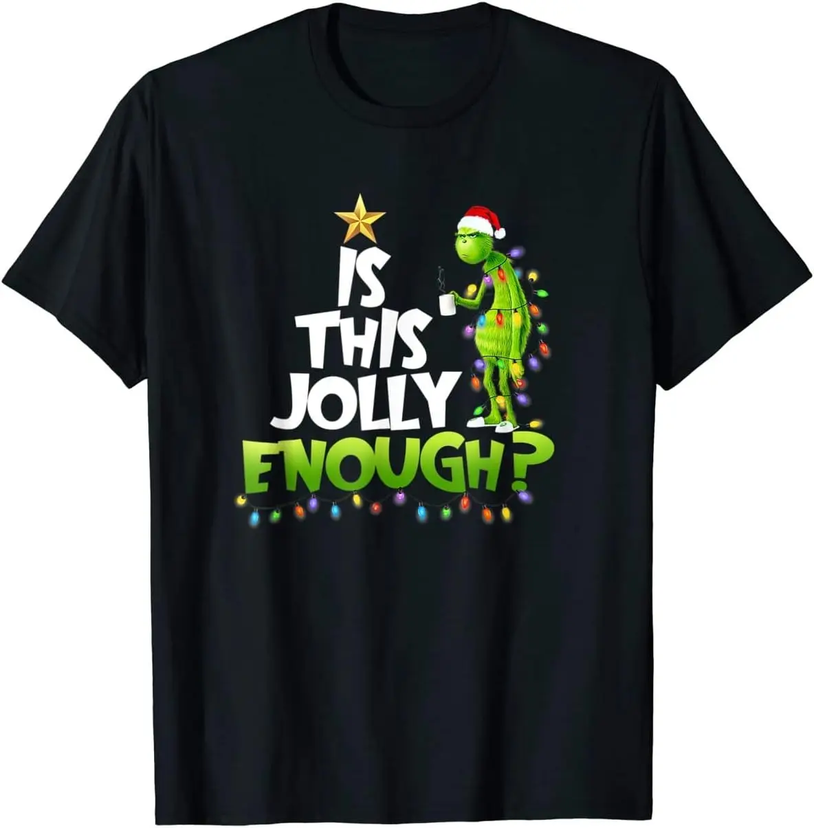 G.rinch is This Jolly Enough Noel Merry Christmas Tees High Quality 100%Cotton Short Sleeve