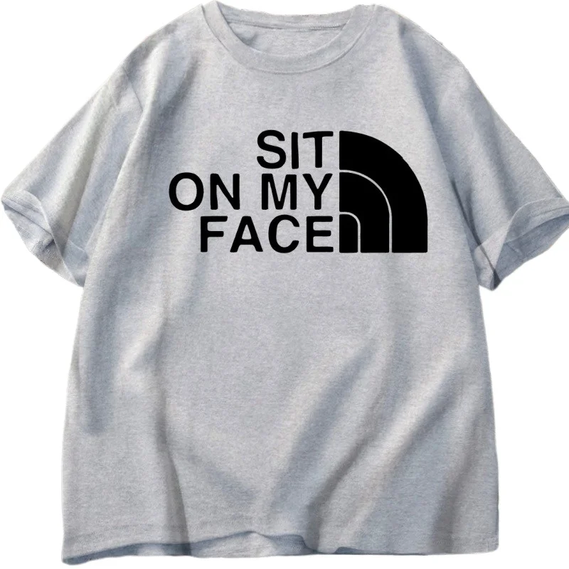 Men's and Women's Short-sleeved Funny Adult Humorous T-shirts, Sitting on My Face, Casual Cotton Printed Pattern T-shirts