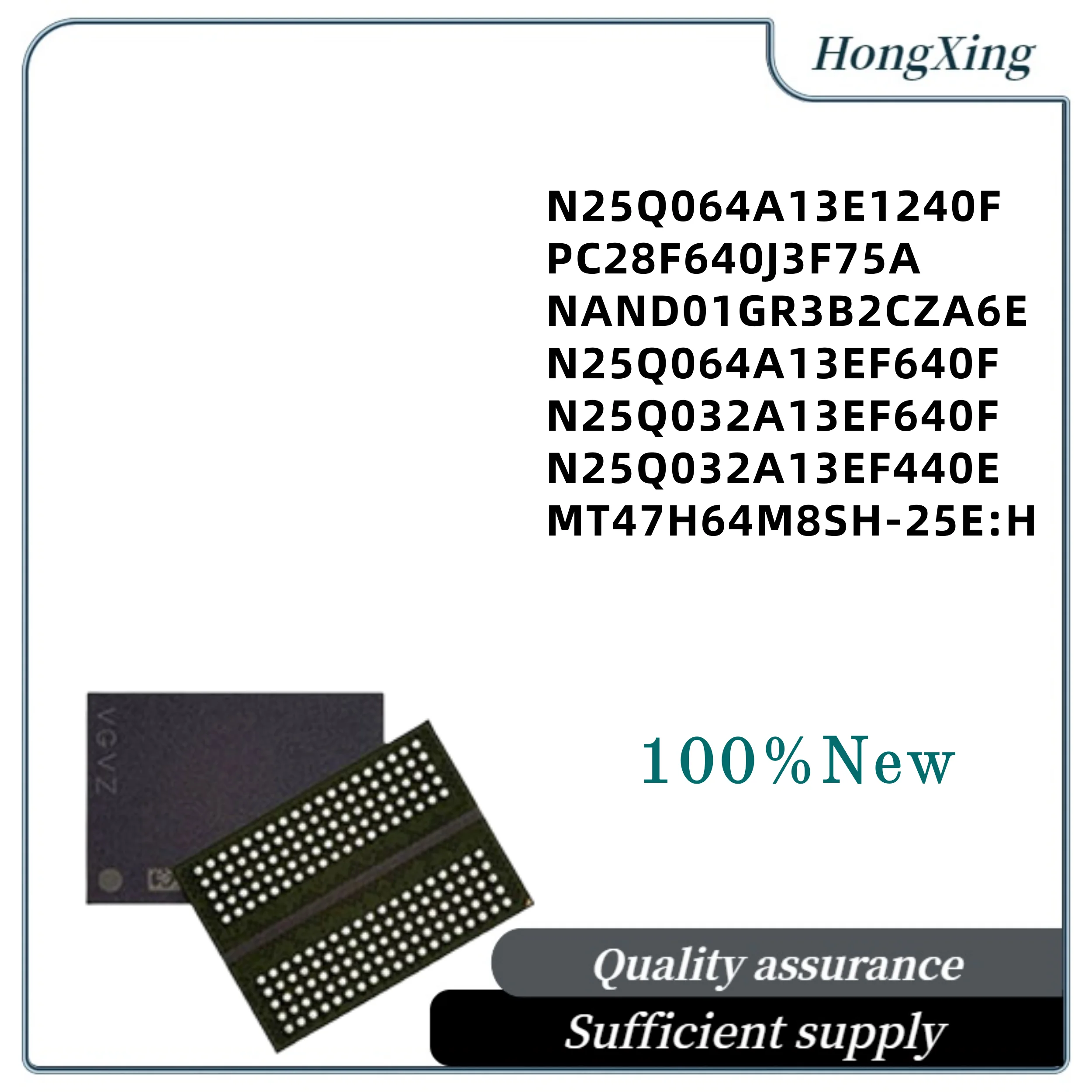 PC28F640J3F75A N25Q064A13EF640F N25Q032A13EF640F N25Q064A13E1240F N25Q032A13EF440E NAND01GR3B2CZA6E MT47H64M8SH-25E:H