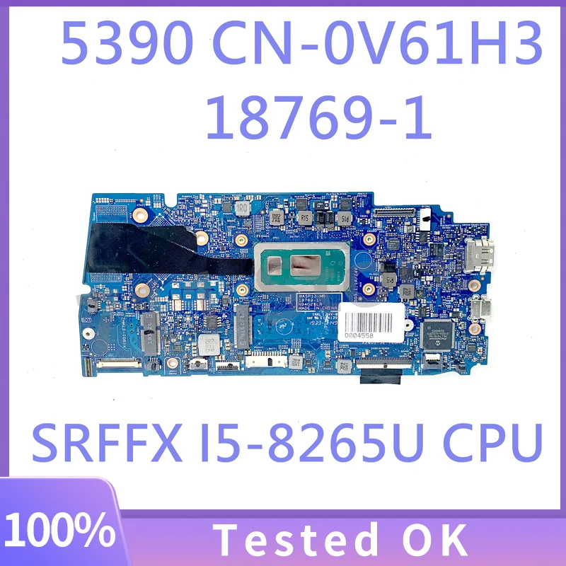 

V61H3 0V61H3 CN-0V61H3 Mainboard For DELL 5390 3301 Laptop Motherboard 18769-1 With SRFFX I5-8265U CPU 100% Tested Working Well